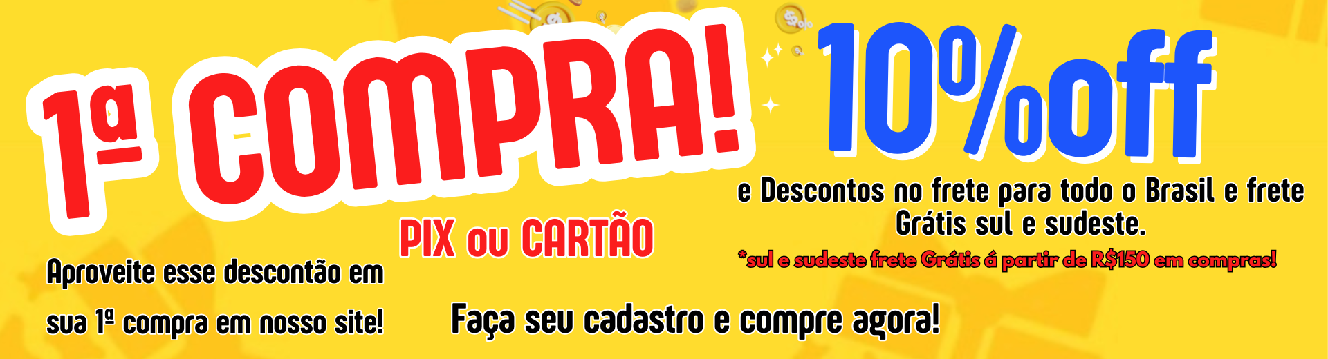 PRIMEIRA COMPRA